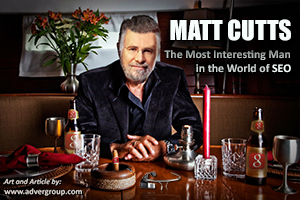 Google Matt Cutts Most Interesting Man in World SEO